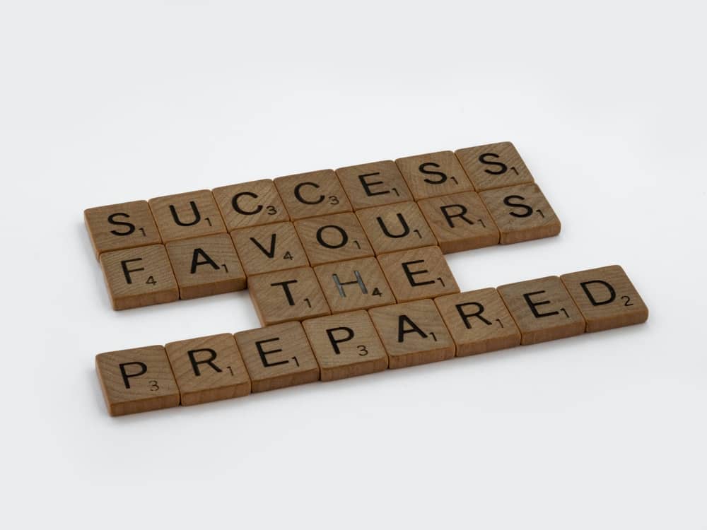 "Success favours the prepared"
